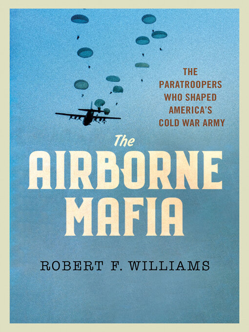 Title details for The Airborne Mafia by Robert F. Williams - Available